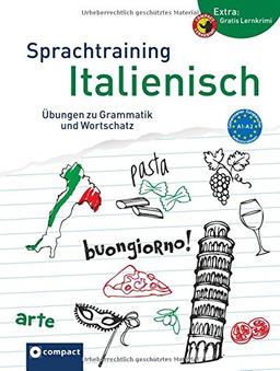 Compact Sprachtraining Italienisch: Übungen zu Grammatik und Wortschatz (Niveau A1 - A2)