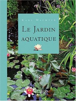 Le jardin aquatique