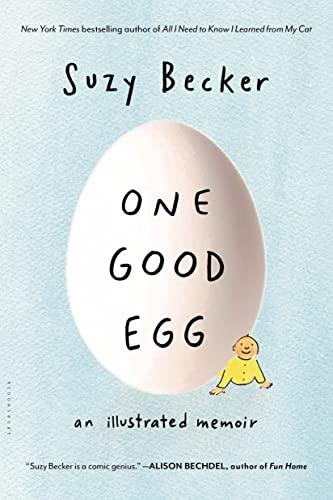 One Good Egg: An Illustrated Memoir