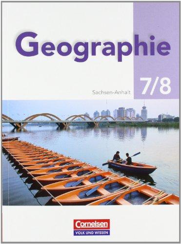 Geografie - Sachsen-Anhalt - Neubearbeitung: 7./8. Schuljahr - Schülerbuch