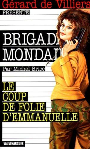 Le coup de folie d'Emmanuelle (Brigade Mondaine)