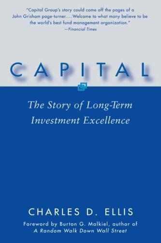 Capital: The Story of Long-Term Investment Excellence