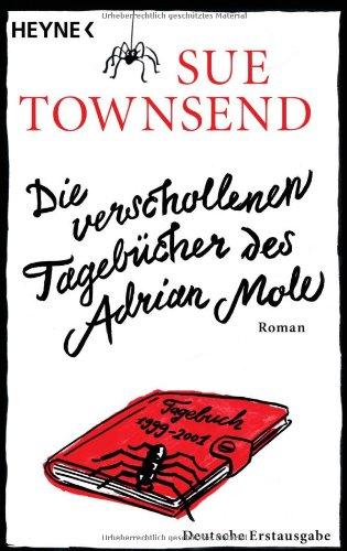 Die verschollenen Tagebücher des Adrian Mole. Roman