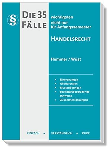 Die 35 wichtigsten Fälle Handelsrecht (Skripten - Zivilrecht): nicht nur für Anfangssemester