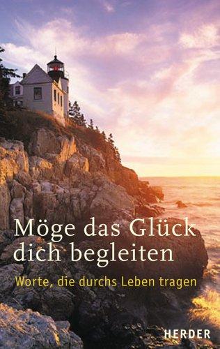 Möge das Glück dich begleiten