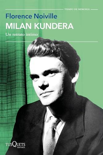 Milan Kundera: Un retrato íntimo (Tiempo de Memoria)