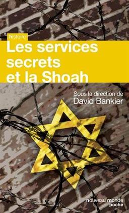 Les services secrets et la Shoah : actes du colloque tenu au Graduate center de l'Université de la ville de New York