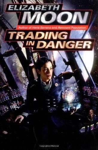 Trading in Danger (Moon, Elizabeth)