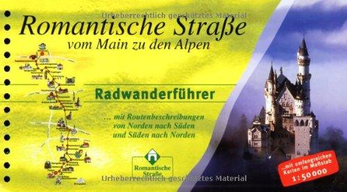 Radwanderführer Romantische Strasse: Vom Main zu den Alpen. 1:50000