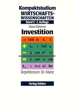 Kompaktstudium Wirtschaftswissenschaften, Bd.5, Investition