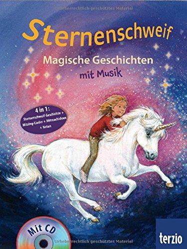 Sternenschweif - Magische Geschichten - mit Musik: 3 in 1: Sternenschweif-Geschichte + Mitsing-Lieder-CD + Noten