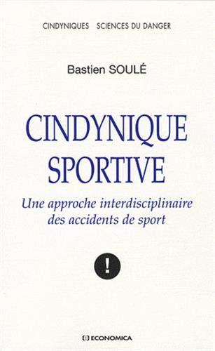 Cindynique sportive : une approche interdisciplinaire des accidents de sport