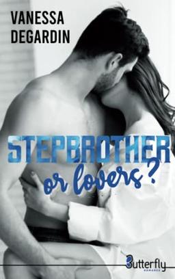 STEPBROTHER OR LOVERS ?