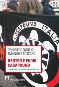 Dentro e fuori Casapound. Capire il fascismo del Terzo Millennio (Scaffale aperto)