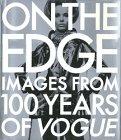 On the Edge: Images from 100 Years of VOGUE