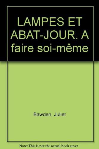 Lampes et abat-jour à faire soi-même