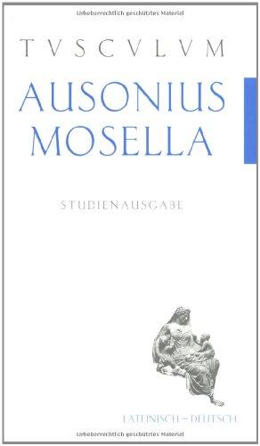 Ausonius Mosella. Studienausgabe.