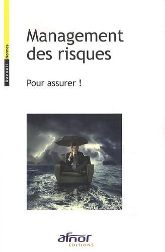 Management des risques: Pour assurer !