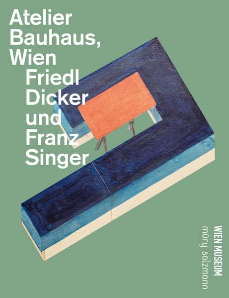 Atelier Bauhaus, Wien: Friedl Dicker und Franz Singer