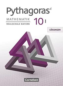 Pythagoras - Realschule Bayern - 10. Jahrgangsstufe (WPF I): Lösungen zum Schulbuch