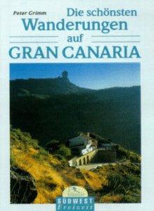 Die schönsten Wanderungen auf Gran Canaria