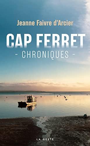 Cap Ferret : chroniques