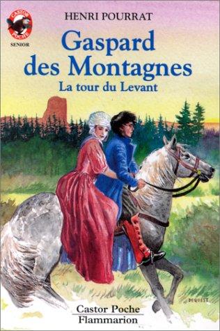 Gaspard des montagnes : La tour du levant