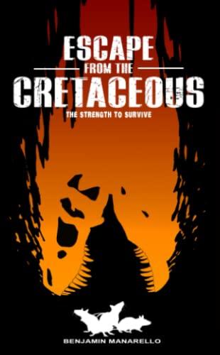 Escape from the Cretaceous: The Strength To Survive