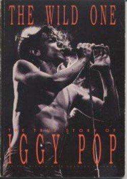 Wild One: True Story of Iggy Pop