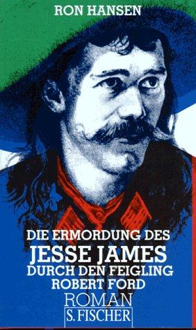 Die Ermordung des Jesse James durch den Feigling Robert Ford.