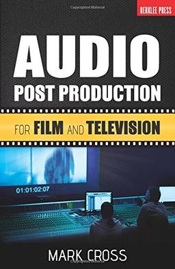 Audio Post Production for Film and Television