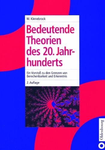 Physik (virtuell) Paket für Erstsemester: Bedeutende Theorien des 20. Jahrhunderts: Ein Vorstoß zu den Grenzen von Berechenbarkeit und ... Kosmologie, Chaostheorie, Prädikatenlogik