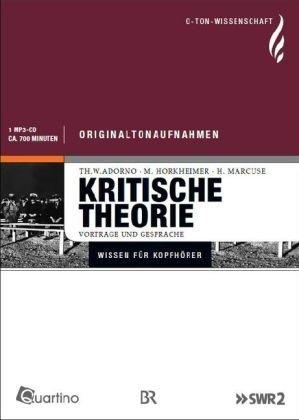 Kritische Theorie: O-Ton Wissenschaft