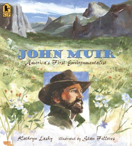 John Muir: America's First Environmentalist