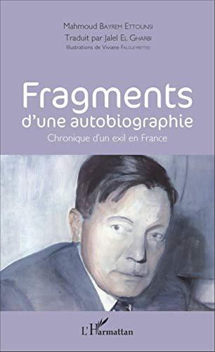 Fragments d'une autobiographie : chronique d'un exil en France