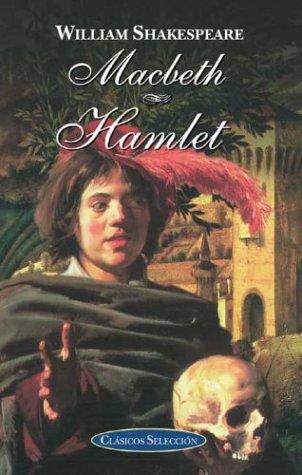 Macbeth / Hamlet (Clasicos Seleccion/ Classic Selections)