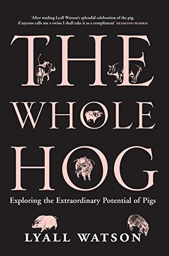 The Whole Hog: Exploring the Extraordinary Potential of Pigs