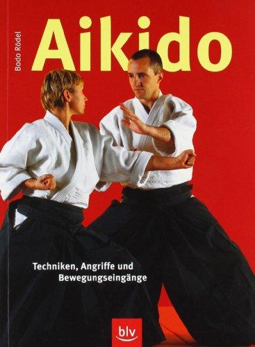 Aikido: Techniken, Angriffe und Bewegungseingänge