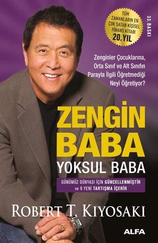 Zengin Baba Yoksul Baba: Zenginler Cocuklarina, Orta Sinif ve Alt Sinifin Parayla Ilgili Ögretmedigi Neyi A: Zenginler Çocuklarına, Orta Sınıf ve Alt Sınıfın Parayla İlgili Öğretmediği Neyi Öğretiyor?