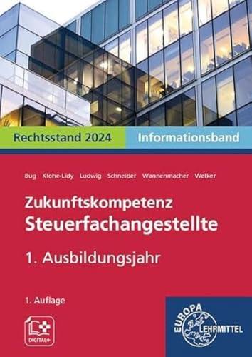 Zukunftskompetenz Steuerfachangestellte Infoband 1. Ausbildungsjahr: Informationsband