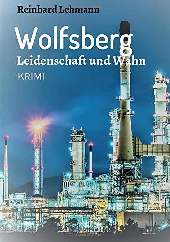 Wolfsberg - Leidenschaft und Wahn