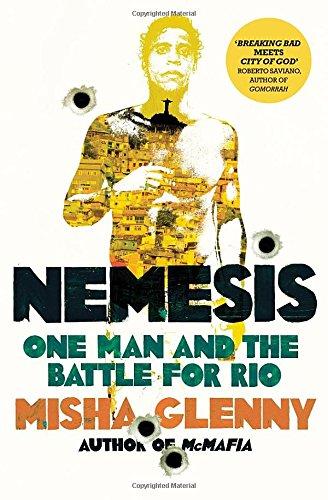 Nemesis: One Man and the Battle for Rio