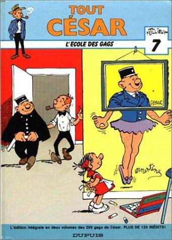 Tout César. Vol. 1. L'école des gags