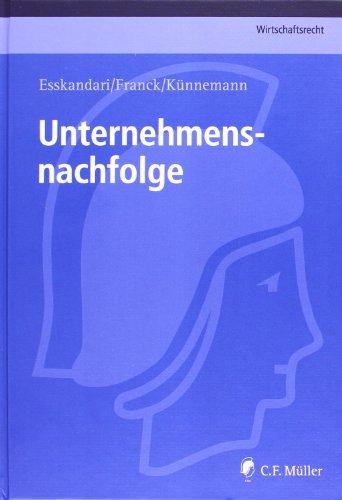 Unternehmensnachfolge (C.F. Müller Wirtschaftsrecht)