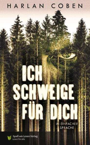 Ich schweige für dich: In Einfacher Sprache