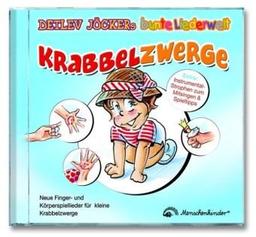 Krabbelzwerge: Neue Finger- und Körperspiellieder für kleine Krabbelzwerge