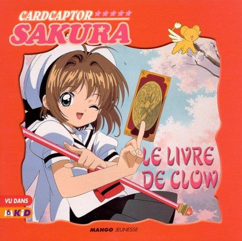 Sakura : le livre de Clow