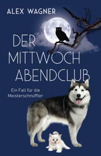 Der Mittwochabendclub (Ein Fall für die Meisterschnüffler, Band 3)