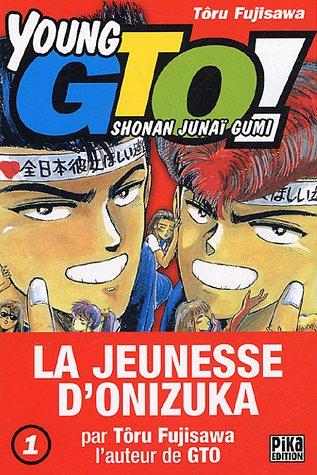 Young GTO ! : Shonan junaï gumi. Vol. 1