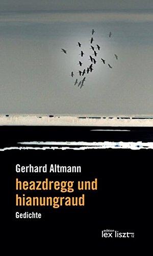 heazdregg und hianungraud: Gedichte